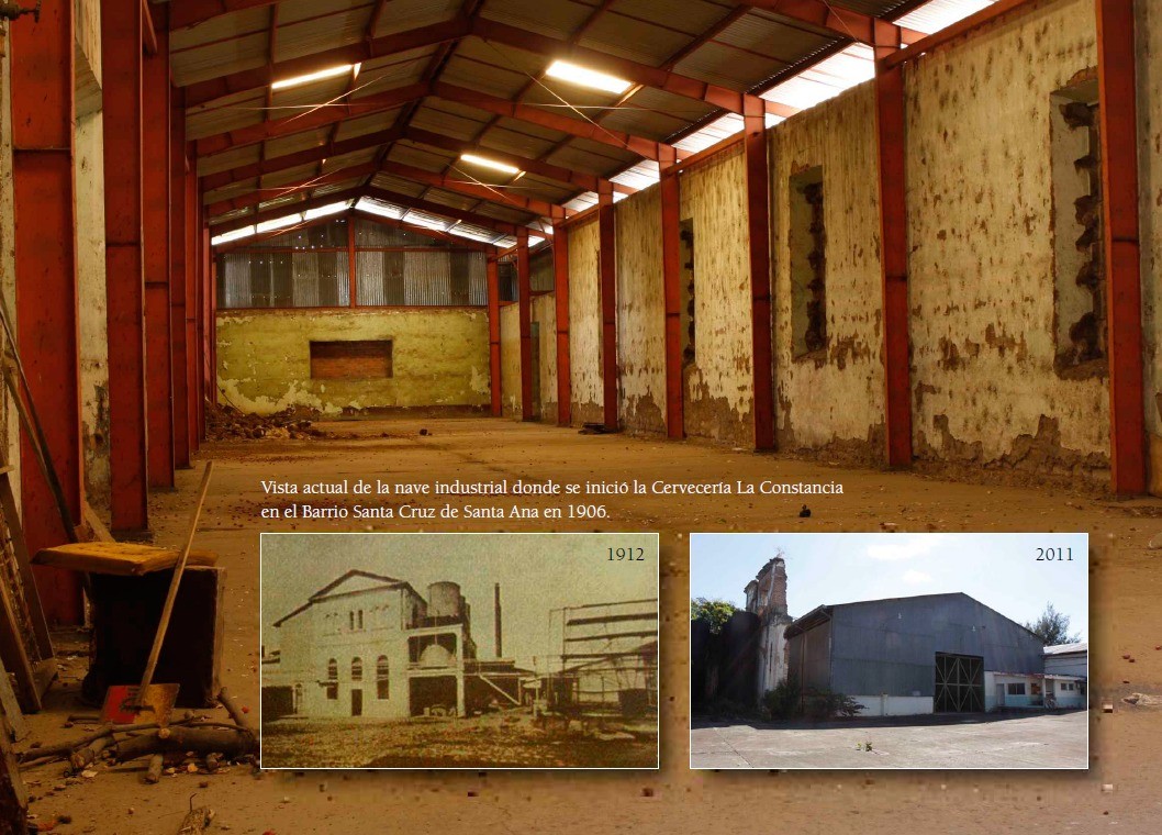 Nave industrial donde se inició la Cervecería La Constancia en el Barrio Santa Cruz de Santa Ana en 1906